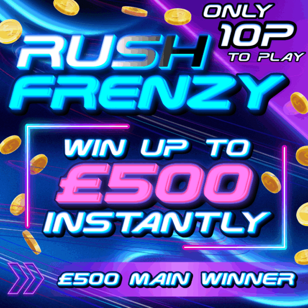 Rush Frenzy 🪙 INSTANT WINS 🪙