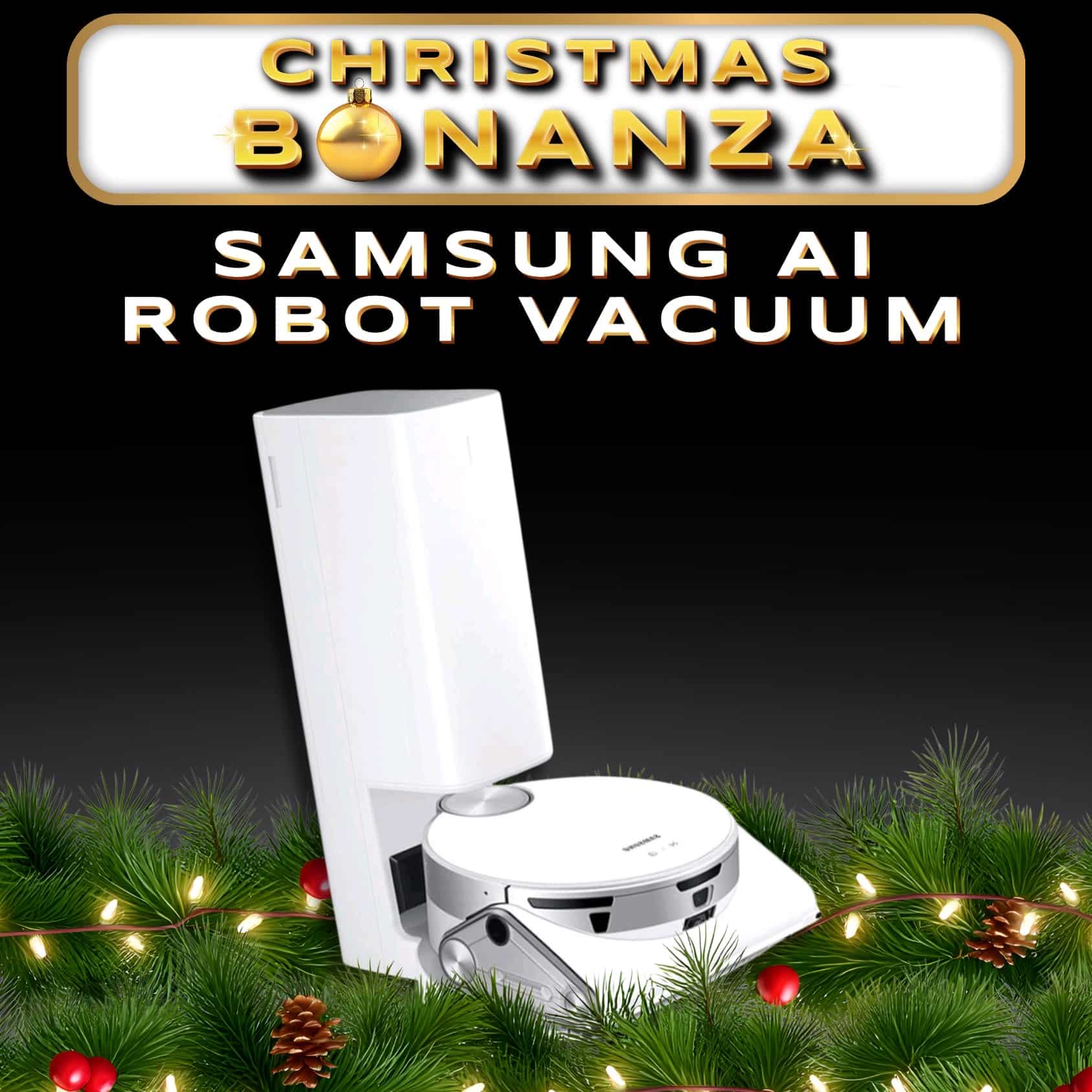 🎄🎄 SAMSUNG AI Robot Vacuum 🎄🎄